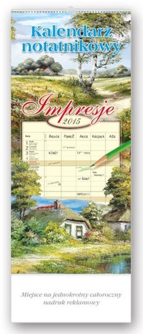 Kalendarz 2015 WN 1 Impresje - <br />