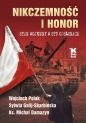 Nikczemność i honor. Stan wojenny w stu odsłonach - Wojciech Polak, Sylwia Galij-Skarbińska, Michał Damazyn