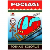 Pociągi. Poznaję i koloruję - Opracowanie zbiorowe