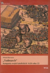 Todmarch Kampania wojsk katolickich 1620 roku 2 - Biernacki Witold