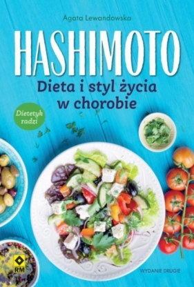 Hashimoto. Dieta i styl życia w chorobie (wyd.2) - Lewandowska Agata