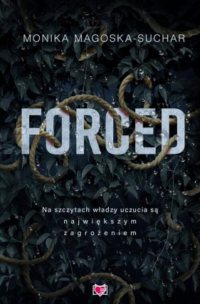 Forced - Monika Magoska-Suchar