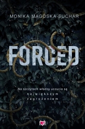 Forced - Monika Magoska-Suchar