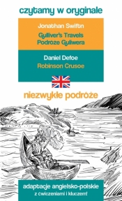 Niezwykłe podróże. Czytamy w oryginale - Daniel Defoe, Jonathan Swift