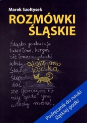 Rozmówki śląskie - Marek Szołtysek