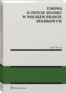 Umowa o zbycie spadku w polskim prawie spadkowym Jakub Biernat