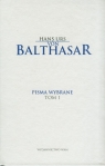 Pisma wybrane Tom 1  Balthasar Hans Urs