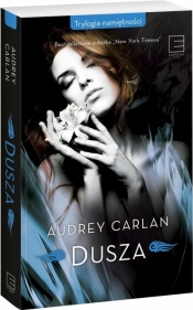 Trylogia namiętności - Dusza - Audrey Carlan