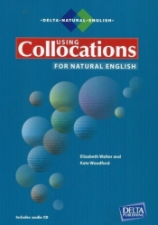 Using Collocations for Natural English + CD - Kate Woodford