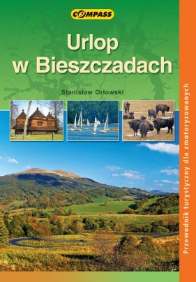 Urlop w Bieszczadach - Orłowski Stanisław