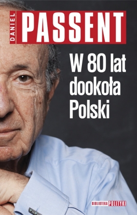 W 80 lat dookoła Polski - Passent Daniel