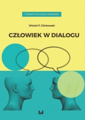 Człowiek w dialogu - Witold P. Glinkowski