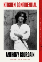 Kitchen Confidential - Anthony Bourdain
