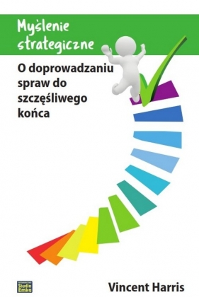 Myślenie strategiczne - Vincent Harris