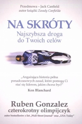 Na skróty-najszybsza droga do Twoich celów - Opracowanie zbiorowe