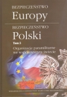 Bezpieczeństwo Europy Bezpieczeństwo Polski Tom 3 Organizacje paramilitarne we