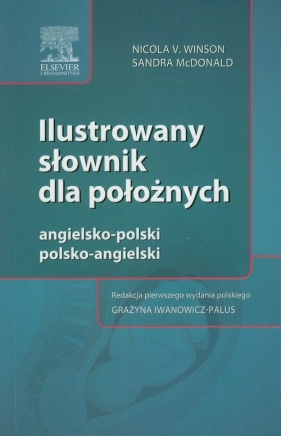 Ilustrowany słownik dla położnych angielsko-polski polsko-angielski - Sandra McDonald, Nicola V. Winson