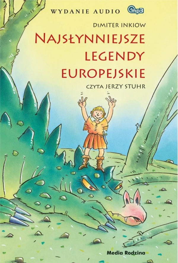 Najsłynniejsze legendy europejskie
	 (Audiobook)
