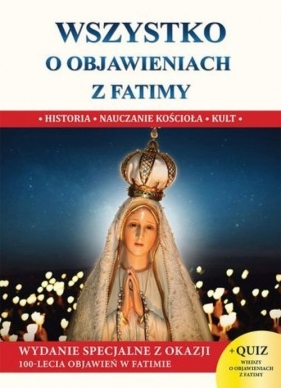 Wszystko o objawieniach z Fatimy - Jacek Molka
