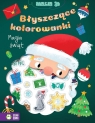 Błyszczące kolorowanki. Magia Świąt Natalia Berlik