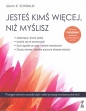 Jesteś kimś więcej, niż myślisz - Glenn R. Schiraldi