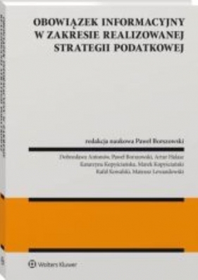 Obowiązek informacyjny w zakresie realizowanej strategii podatkowe - Borszowski Paweł 