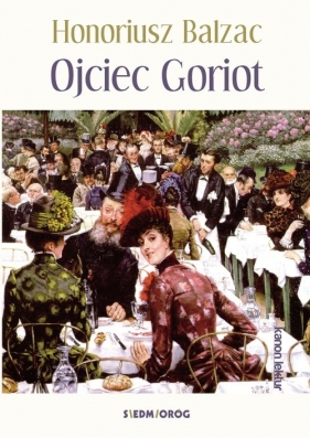 Ojciec Goriot - Honoré de Balzac