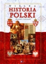 Wielka historia Polski Leśniewski Sławomir