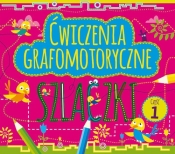 Ćwiczenia grafomotoryczne Szlaczki Część 1 (Uszkodzona okładka)