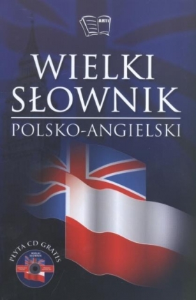 WIELKI SŁOWNIK POL-ANG ANG-POL T.1-2 + 2 CD GRATIS TW - Opracowanie zbiorowe