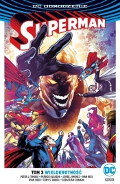 Superman Tom 3: Wielokrotność - Daniel Tony S., Sook Ryan, Reis Ivan, Jimenez Jorge, Gleason Patrick, Tomasi Peter J.