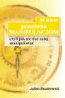 30 minut przeciwko manipulacjom