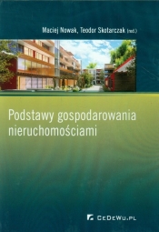 Podstawy gospodarowania nieruchomościami - Nowak Maciej