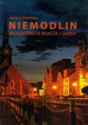 Niemodlin Monografia miasta i gminy - Domska Janina