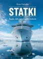 Statki Żagle, stal i niezwykłe historie - Anna Ciężadło