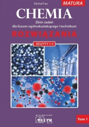 Chemia rozwiązania Tom 1 Rozwiązania dla zbioru zadań z chemii nr 1-3 Dla liceum ogólnokształcącego - Michał Fau