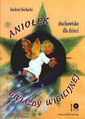 Aniołek gwiazdy wigilijnej. Słuchowisko dla dzieci