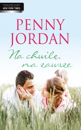 Na chwilę, na zawsze - Penny Jordan