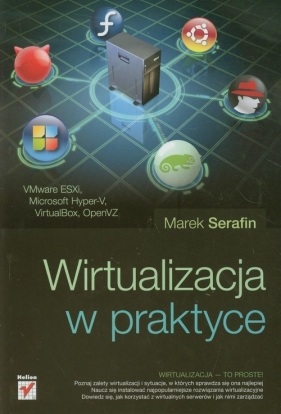 Wirtualizacja w praktyce - Serafin Marek