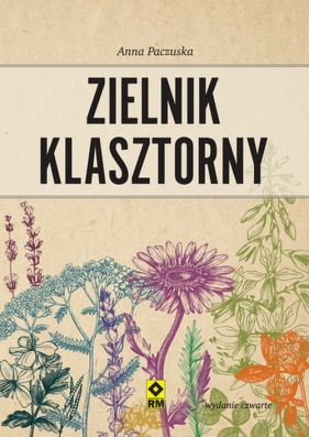 Zielnik klasztorny - Anna Paczuska