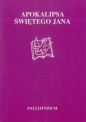Apokalipsa świętego Jana - Opracowanie zbiorowe