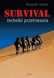 Survival techniki przetrwania - Stilwell Alexander