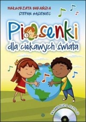 Piosenki dla ciekawych świata Książka + 2 płyty CD - Małgorzata Barańska, Stefan Gąsieniec