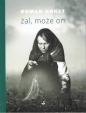 Żal, może on - Roman Honet
