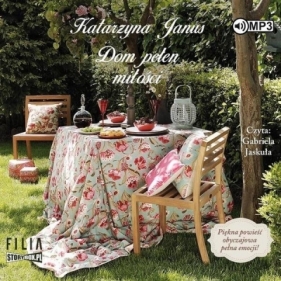 Dom pełen miłości audiobook - Katarzyna Janus