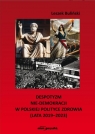 Despotyzm nie-demokracji w polskiej polityce... Leszek Buliński