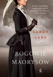 Bogowie Maorysów - Sarah Lark