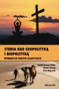 Studia nad geopolityką i biopolityką wybranych państw azjatyckich - Kamila Rezmer-Płotka, Tomasz Sińczak, Piotr Majewski