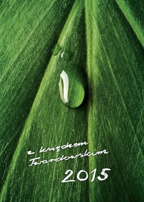 Kalendarz z księdzem Twardowskim 2015 Kropla - Grzybowski Marian<br />