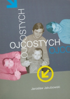 Ojcostych - Jakubowski Jarosław<br />